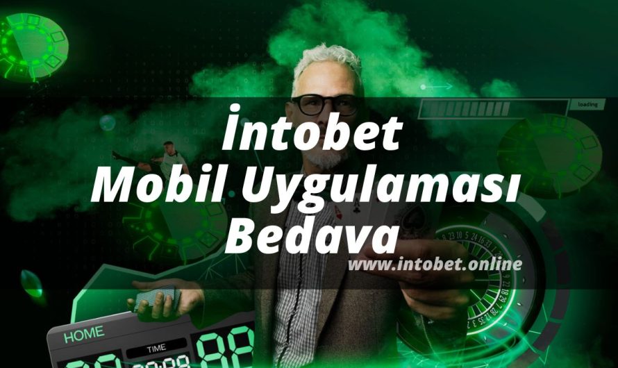 İntobet Mobil Uygulaması Bedava